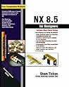 NX 8.5 for Designers