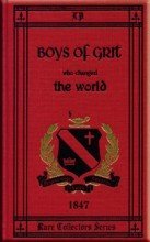 Boys of Grit Who Changed the World (Rare Collector's Series)