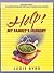 Help!: My Family's Hungry: Includes Many 20-Minutes-From-Grocery-Bag-To-Dinner-Table Recipes