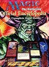Magic: The Gathering -- Official Encyclopedia, Volume 1: The Complete Card Guide Magic: The Gathering -- Official Encyclopedia, Volume 1: The Complete Card Guide