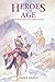 Heroes of the Age: Moral Fault Lines on the Afghan Frontier (Comparative Studies on Muslim Societies Book 21)