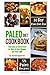 Paleo Diet Cookbook: Eat Like a Caveman to Get In the Shape of Your Life, Including 30 Day Paleo Diet Plan and Paleo Recipes