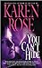 You Can't Hide by Karen      Rose
