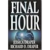 Final Hour (the Dramatic Conclusion to the Seventh Seal Epic) (The Seventh Seal Series)