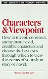 Characters and Viewpoint by Orson Scott Card