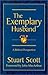 Brand: Focus Pub Inc The Exemplary Husband : A Biblical Perspective