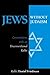 Jews Without Judaism by Daniel Friedman