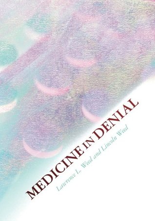 Medicine in Denial (Paperback)