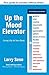 Up the Mood Elevator: Living Life at Your Best