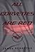 All Corvettes Are Red: The ...