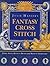 Julie Hasler's Fantasy Cross Stitch by Julie Hasler
