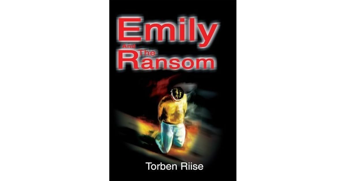 Emily And The Ransom by Torben Riise
