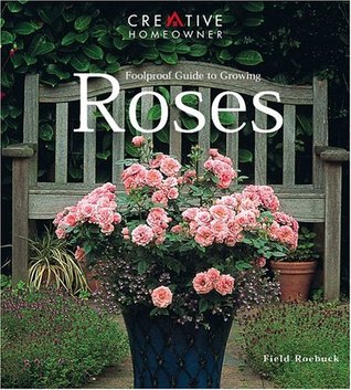 Foolproof Guide to Growing Roses (Paperback)