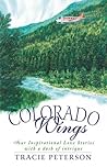 Colorado Wings: A Wing and a Prayer/Wings Like Eagles/Wings of the Dawn/A Gift of Wings