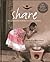 Share: The Cookbook that Celebrates Our Common Humanity (Women for Women International)
