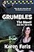 Grumbles the Novel: Take a Pill
