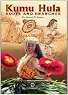Kumu Hula Roots a...