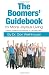 The Boomers' Guidebook to More Joyous Living: Twenty Positive Approaches to Life after Fifty