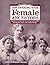 A Genealogist's Guide to Discovering Your Female Ancestors: Special Strategies for Uncovering Hard-To-Find Information About Your Female Lineage ... Guide to Discovering Your Ancestors Series)