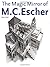 The Magic Mirror of M. C. Escher by Bruno Ernst