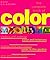 The Complete Book of Colour: Using Colour for Lifestyle, Health and Well-being