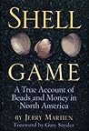 Shell Game: A True Account of Beads and Money in North America
