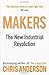 Makers: The New Industrial Revolution