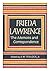 Frieda Lawrence;: The memoirs and correspondence