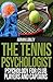 The Tennis Psychologist: Psychology for Club Players and Captains