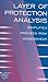 Layer of Protection Analysis: Simplified Process  Risk Assessment (A CCPS Concept Book)
