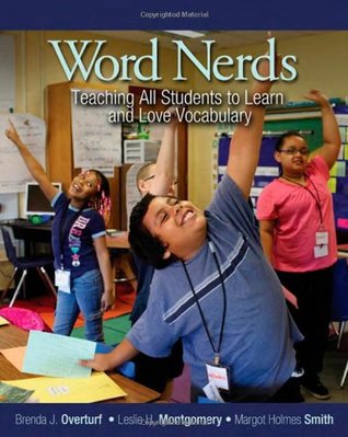 Word Nerds: Teaching All Students to Learn and Love Vocabulary (Paperback)