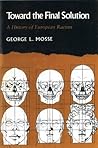 Toward the Final Solution: A History of European Racism