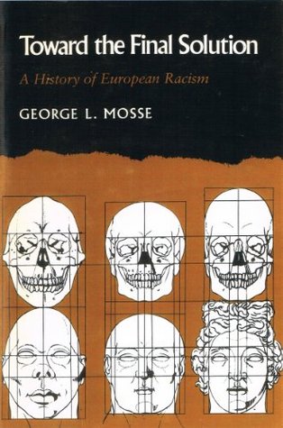 Toward the Final Solution: A History of European Racism (Paperback)