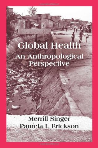 Global Health: An Anthropological Perspective (Paperback)