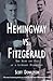 Hemingway vs. Fitzgerald: T...