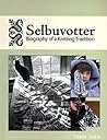 Selbuvotter: Biography of a Knitting Tradition