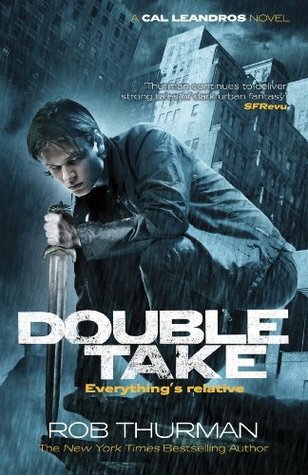 Doubletake Cal Leandros 7 By Rob Thurman Doubletake Cal Leandros 7 By Rob Thurman