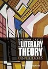 The Literary Theory Handbook (Wiley Blackwell Literature Handbooks) Book cover for The Literary Theory Handbook (Wiley Blackwell Literature Handbooks)