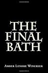 The Final Bath