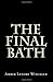The Final Bath
