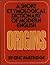 Origins: A Short Etymological Dictionary of Modern English