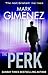 The Perk