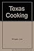 Texas Cooking (Texas Hill Country Series #1)