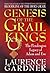 Genesis Of The Grail Kings: The Pendragon Legacy Of Adam And Eve