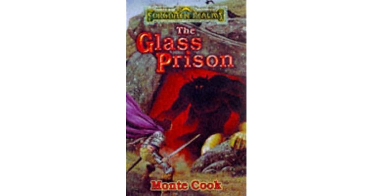 The Glass Prison by Monte Cook