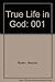 True Life in God by Vassula Ryden