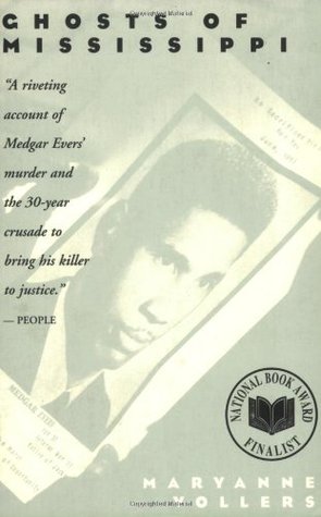 Ghosts of Mississippi: The Murder of Medgar Evers, the Trials of Byron De LA Beckwith, and the Haunting of the New South (Paperback)