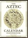 Aztec Calendar Handbook