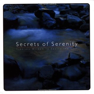 Secrets of Serenity: Timeless Wisdom to Soothe Soul (Hardcover)