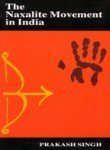 The Naxalite Movement in India (Paperback)
